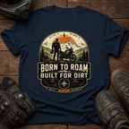 Built For Dirt T-Shirt