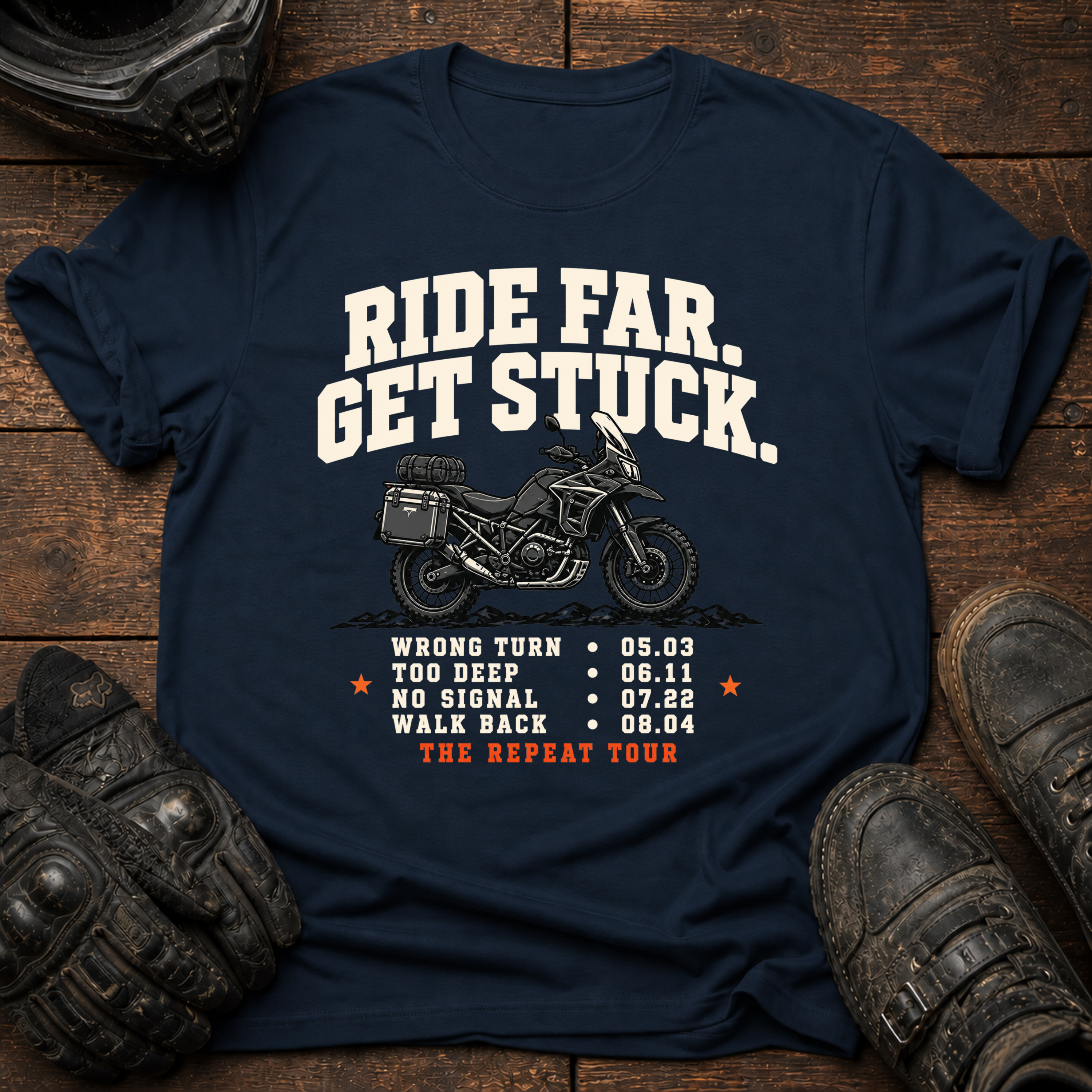 Ride Far. Get Stuck. World Tour T-Shirt