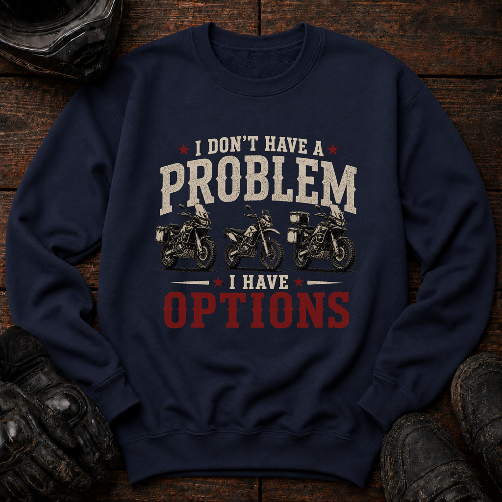 I Have Options Crewneck