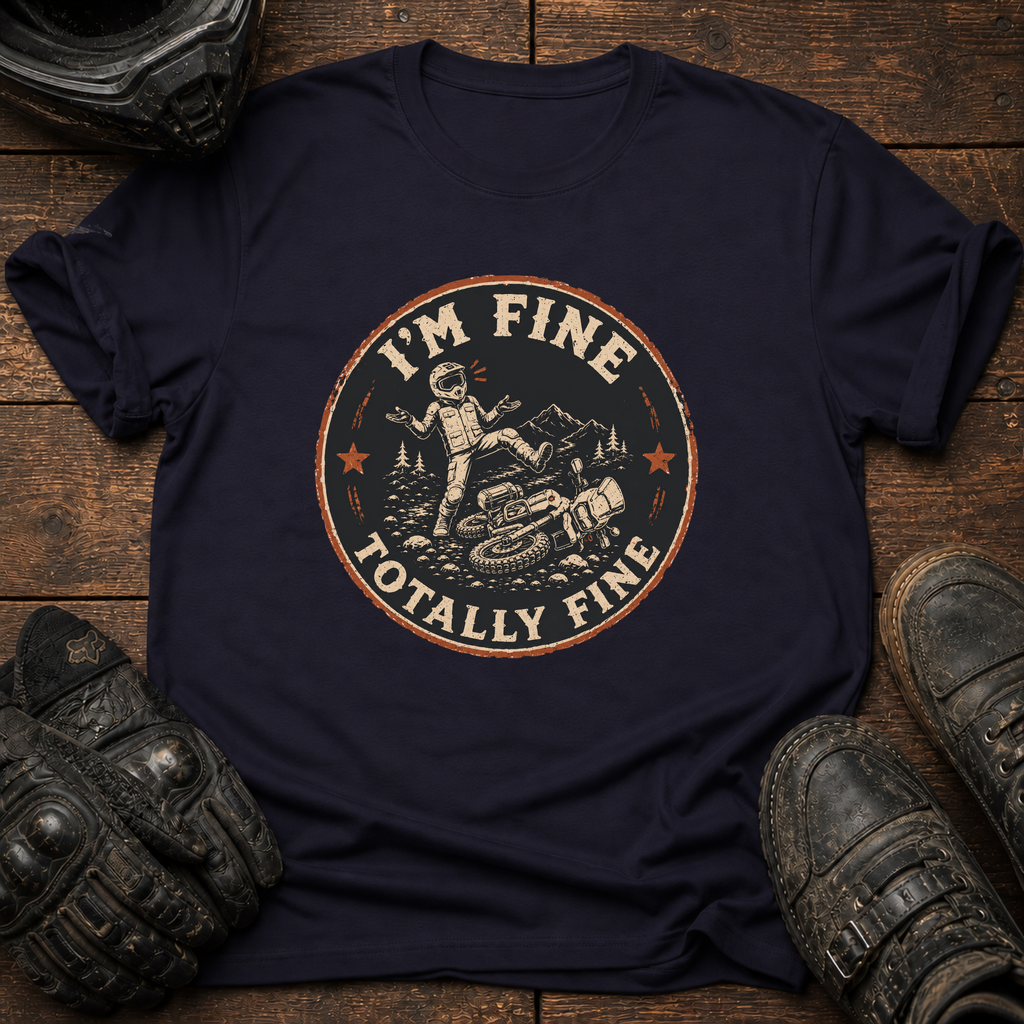 Totally Fine T-Shirt