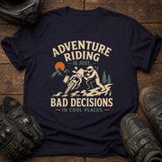 Bad Decisions, Cool Places T-Shirt