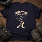 Your Own Way T-Shirt