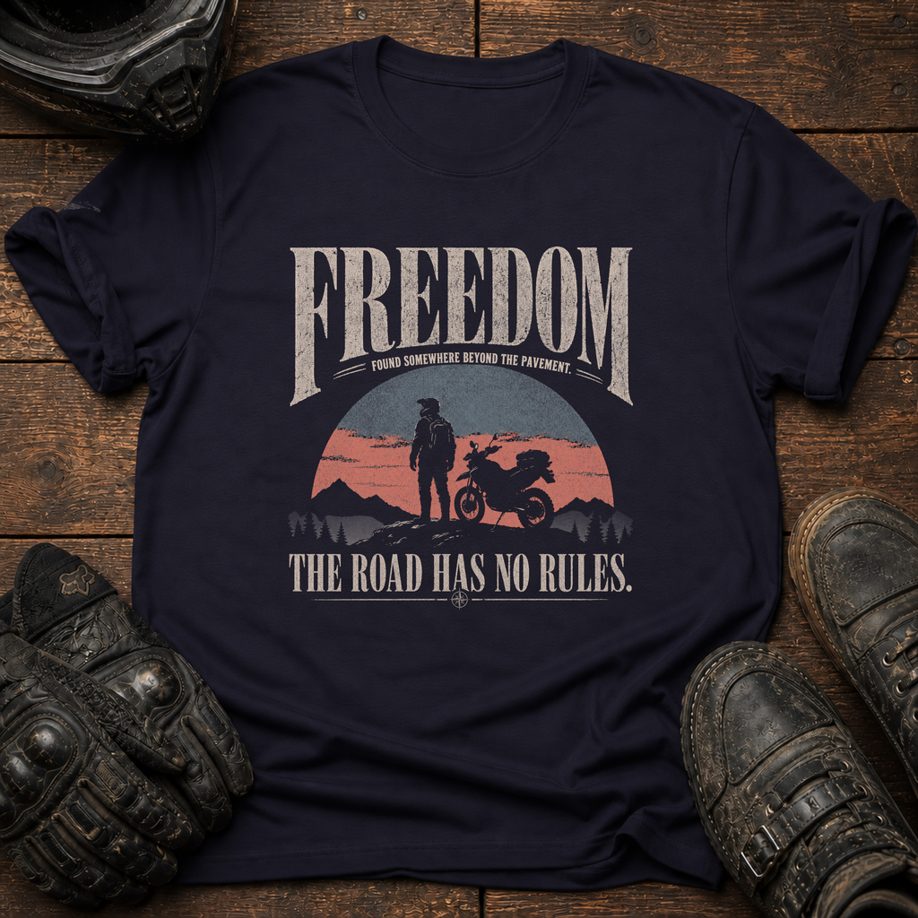 Freedom No Rules T-Shirt