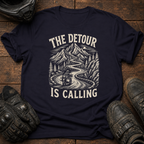 Detour Is Calling T-Shirt