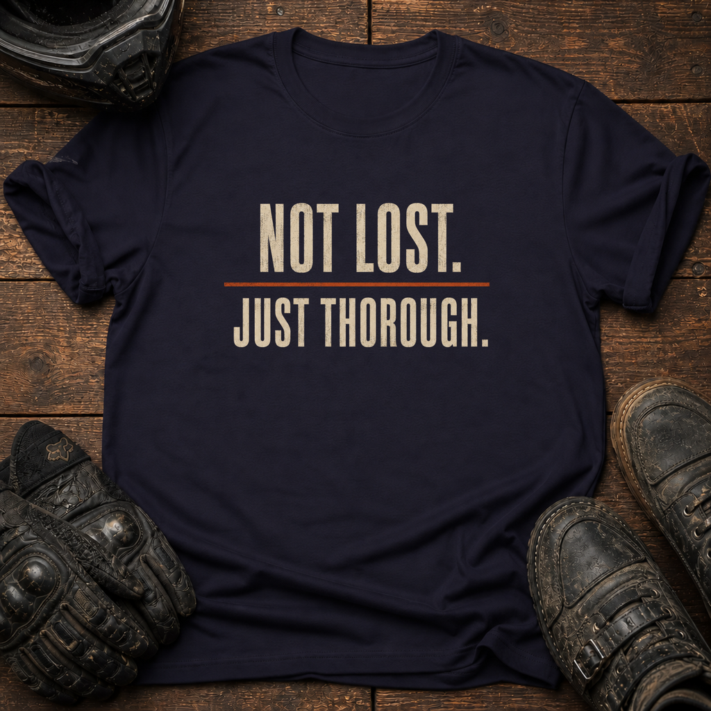 Just Thorough T-Shirt
