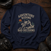Bad Decisions Crewneck