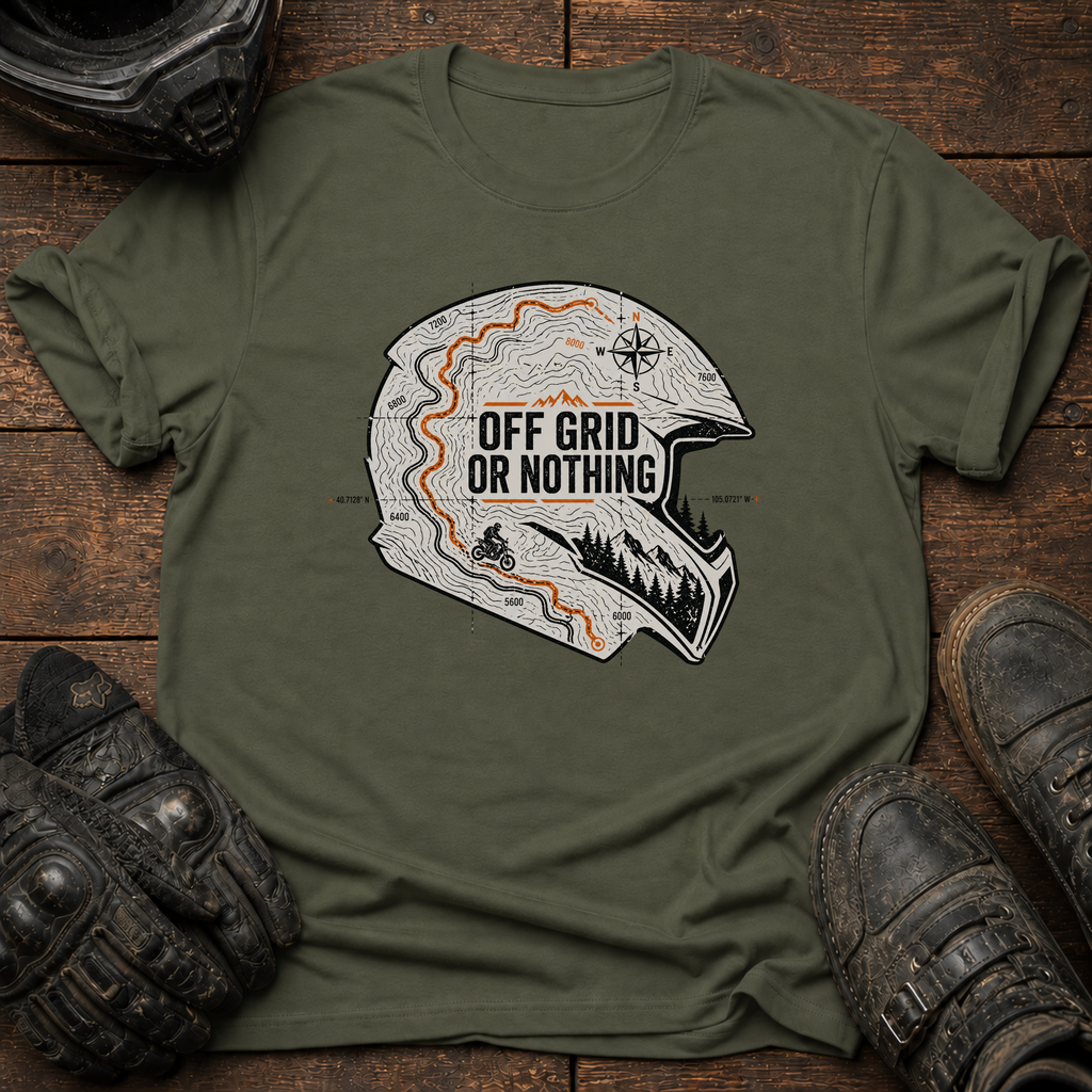 Off Grid Or Nothing T-Shirt
