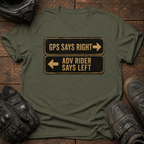 GPS Says Right T-Shirt