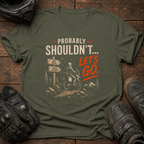 Let's Go T-Shirt