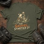 Gravel Started It T-Shirt