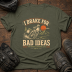 I Brake T-Shirt