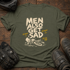 Also Get Sad T-Shirt