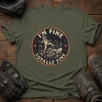 Totally Fine T-Shirt