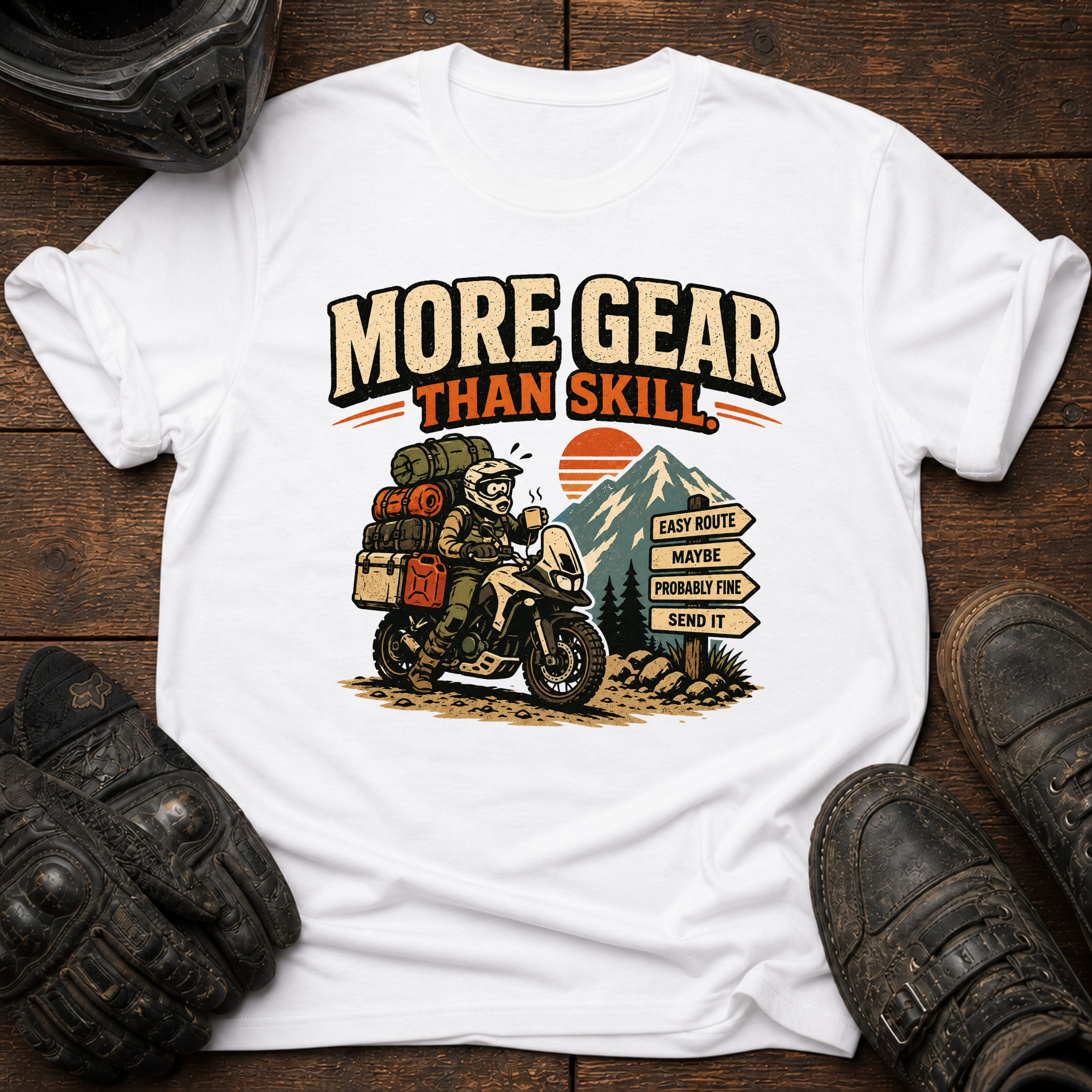 More Gear Than Skill T-Shirt
