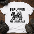 Professional Bad Decision Maker T-Shirt