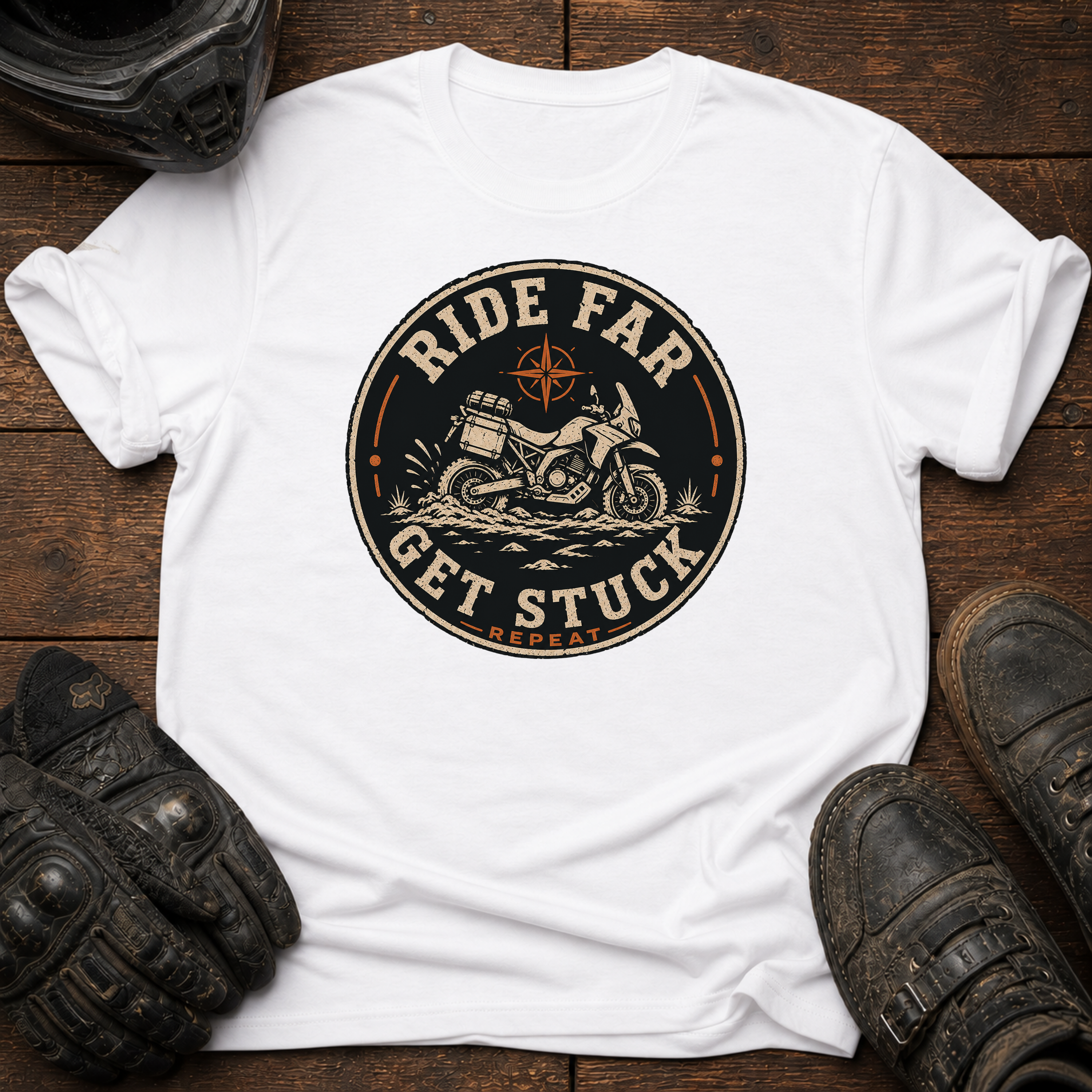 Ride Far, Get Stuck, Repeat T-Shirt
