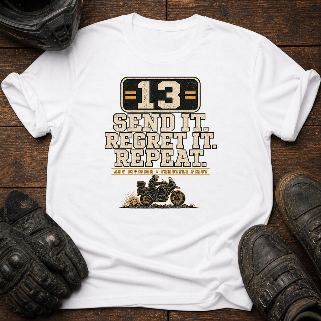 Send It. Regret It. Repeat Rally T-Shirt