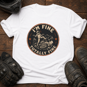 Totally Fine T-Shirt