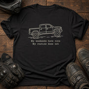 Weekends Have Ruts T-Shirt